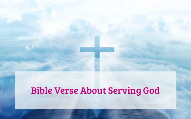 Bible Verse About Serving God