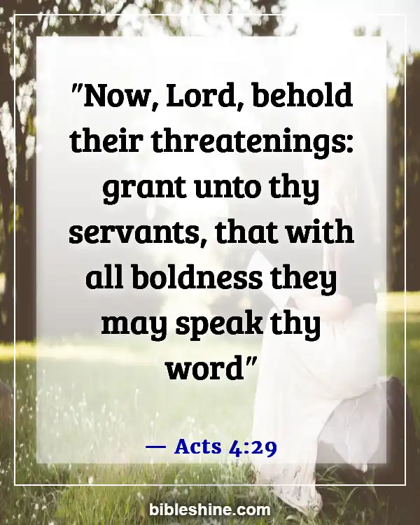 Bible Verses About Reaching And Preaching To Unbelievers (Acts 4:29)