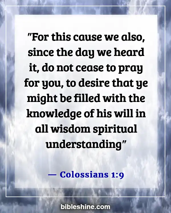 Bible Verses About Praying And Praying For Others (Colossians 1:9)