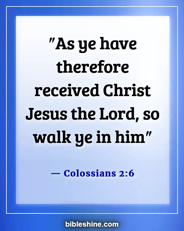 Bible Verse About Accepting Jesus (Colossians 2:6)