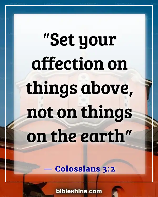 Bible Verses About Negative Influences (Colossians 3:2)