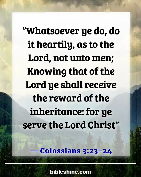 Bible Verses About Serving Others (Colossians 3:23-24)