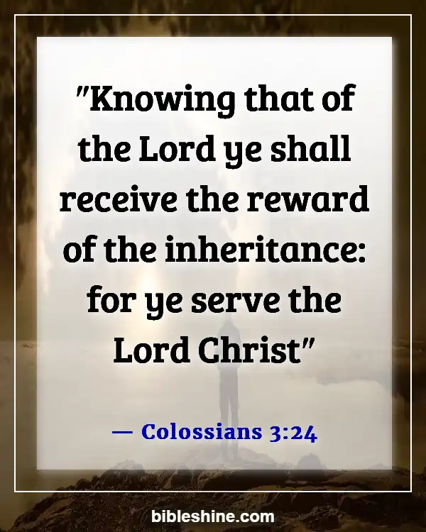 Bible Verses About For Eternal Life (Colossians 3:24)