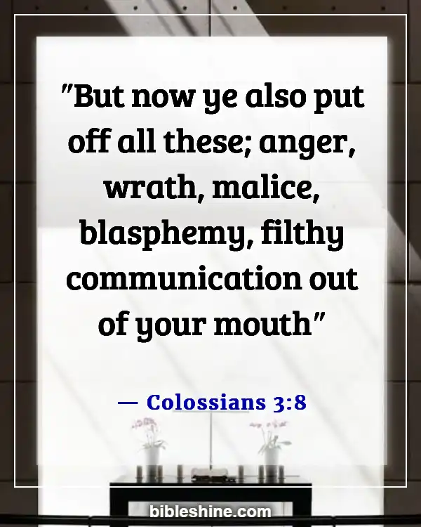 Bible Verses About Bad Behavior (Colossians 3:8)