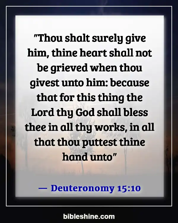 Bible Verses About Benefits Of Giving Alms To The Poor (Deuteronomy 15:10)