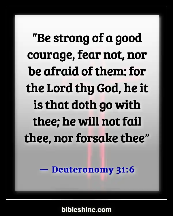 Bible Verses About Self Confidence (Deuteronomy 31:6)