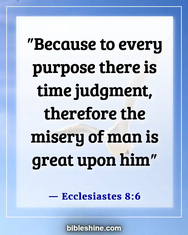 Bible Verses About God's Timing (Ecclesiastes 8:6)