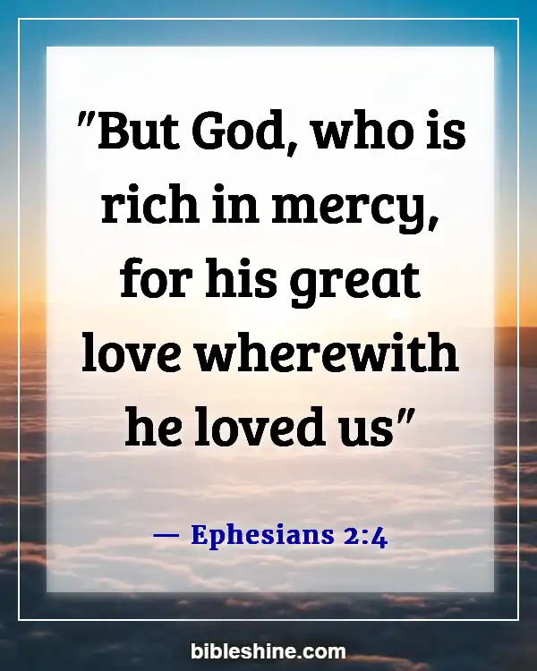 Bible Verses About Gods Mercy (Ephesians 2:4)