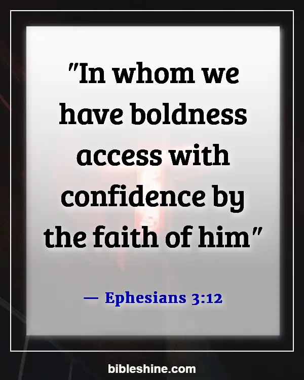 Bible Verses About Self Confidence (Ephesians 3:12)