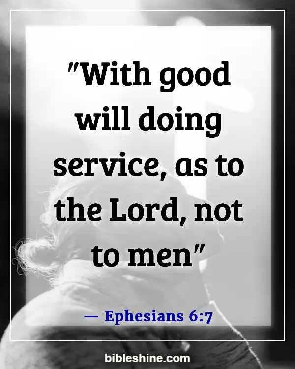 Bible Verses About Serving Others (Ephesians 6:7)