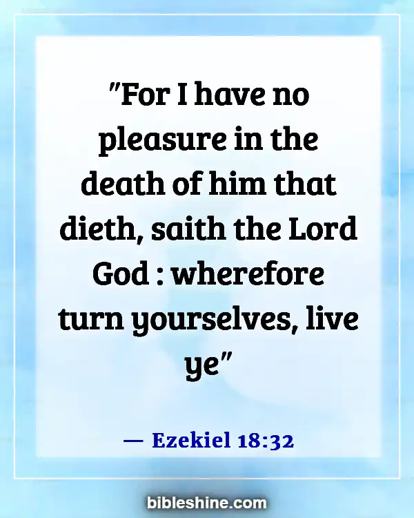 Bible Verses Against Predestination (Ezekiel 18:32)