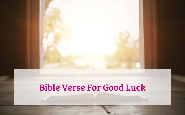 Bible Verse For Good Luck