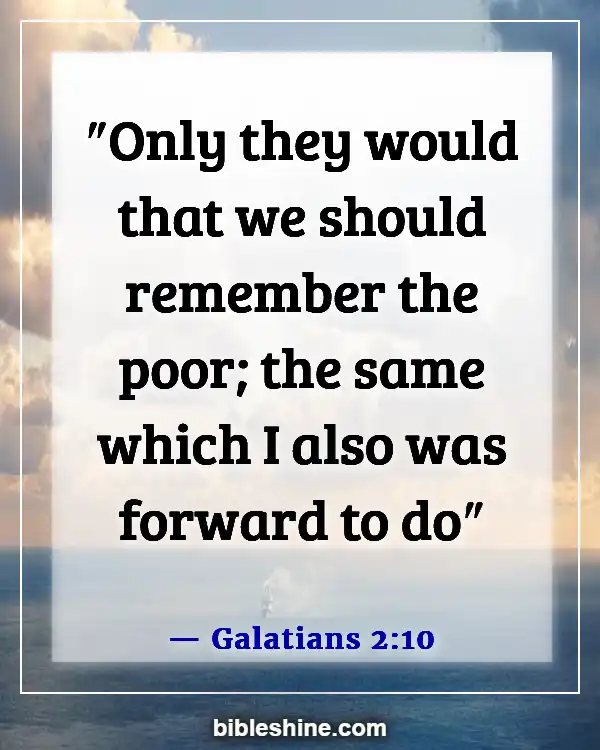 Bible Verses About Feeding The Hungry (Galatians 2:10)