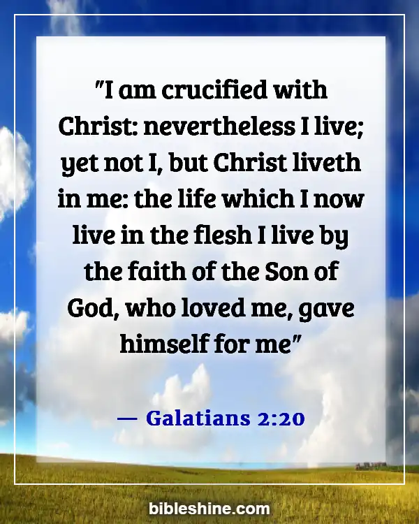 Bible Verses About Self Love And Worth (Galatians 2:20)