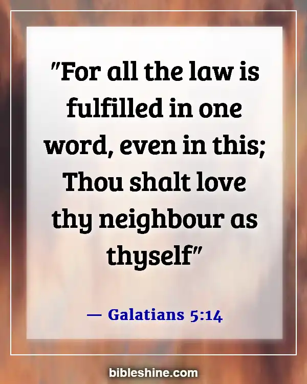 Bible Verses About Someone Taking Advantage Of You (Galatians 5:14)