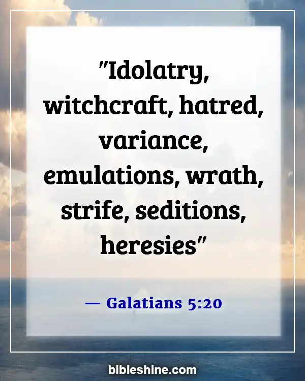 Bible Verses About Idolatry (Galatians 5:20)