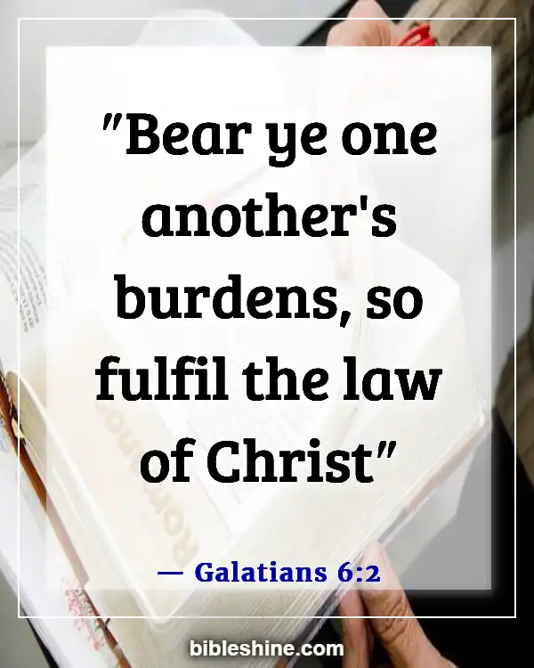 Bible Verses About Serving Others (Galatians 6:2)