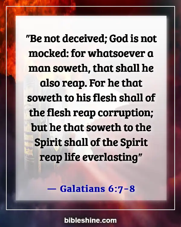 Bible Verses About Bad Behavior (Galatians 6:7-8)