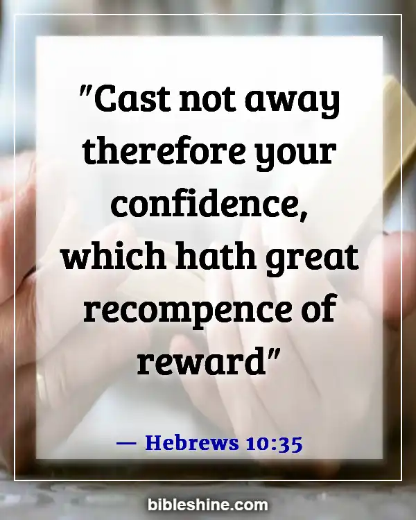 Bible Verses About Self Confidence (Hebrews 10:35)