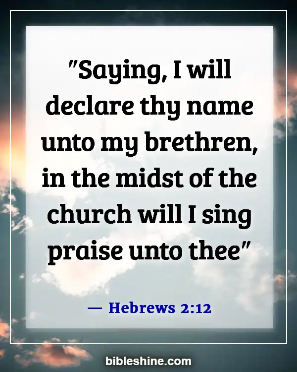 Bible Verses About Singing (Hebrews 2:12)