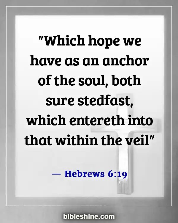 Bible Verses About Hope Patience For Good Blessed (Hebrews 6:19)