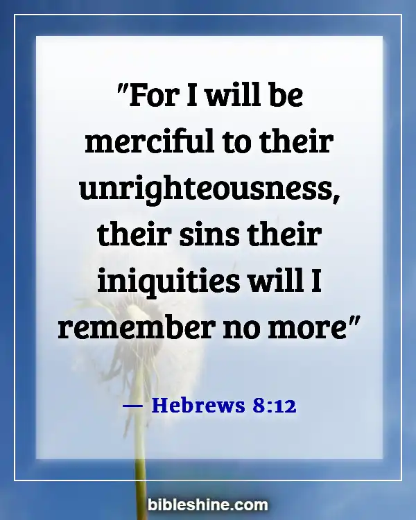 Bible Verses About Confessing Sins (Hebrews 8:12)