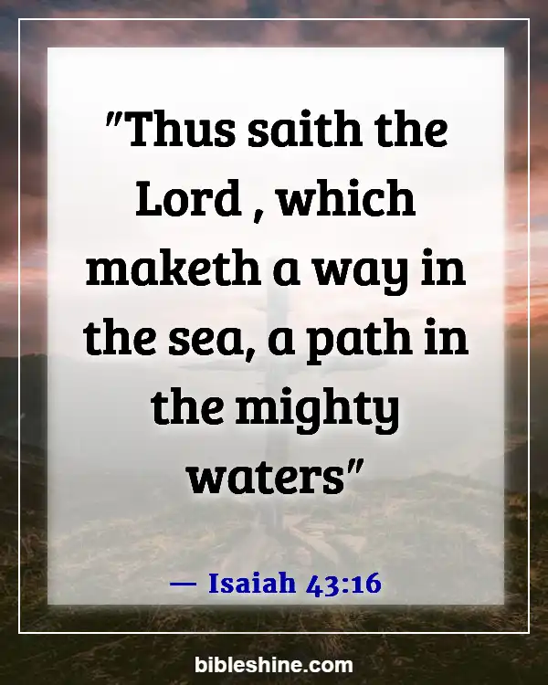 Bible Verses God Will Make A Way (Isaiah 43:16)