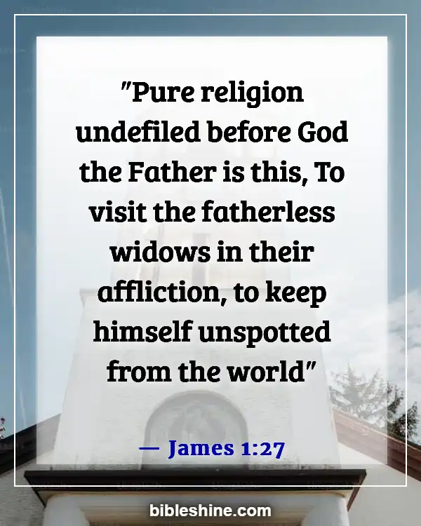 Bible Verses About Morality And Ethics (James 1:27)