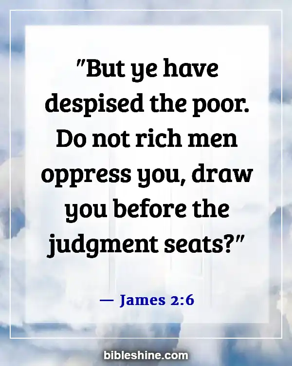 Bible Verses About Warning To The Rich (James 2:6)