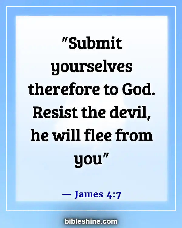 Bible Verses About Satan (James 4:7)