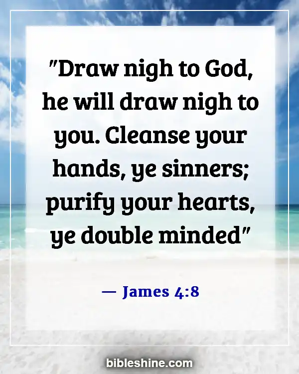 Dependence On God Bible Verses (James 4:8)