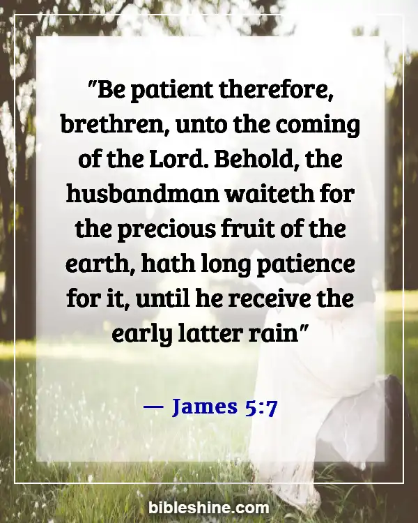 Bible Verses About Waiting Upon The Lord (James 5:7)