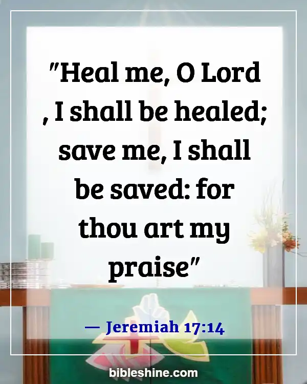 Bible Verses About God Heals All Diseases (Jeremiah 17:14)