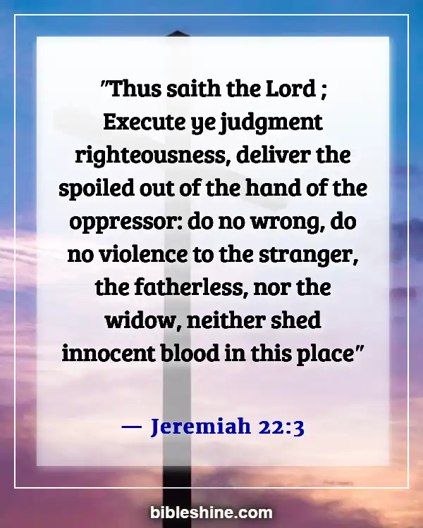 Bible Verses About Standing Up Against Injustice (Jeremiah 22:3)