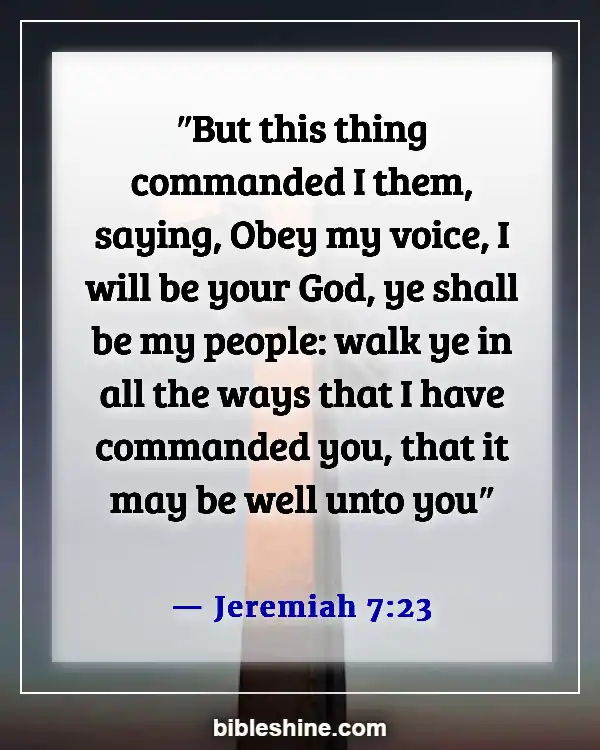 Bible Verses About Listening To The Voice Of God (Jeremiah 7:23)