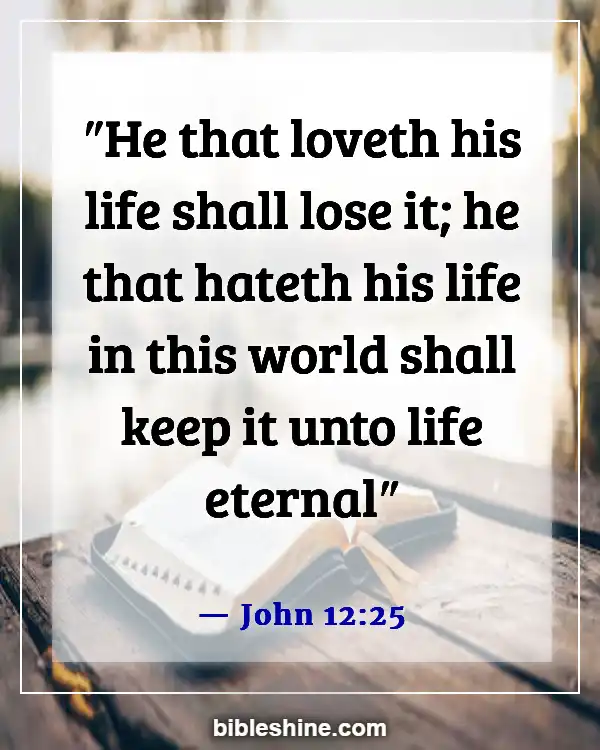 Bible Verses About For Eternal Life (John 12:25)