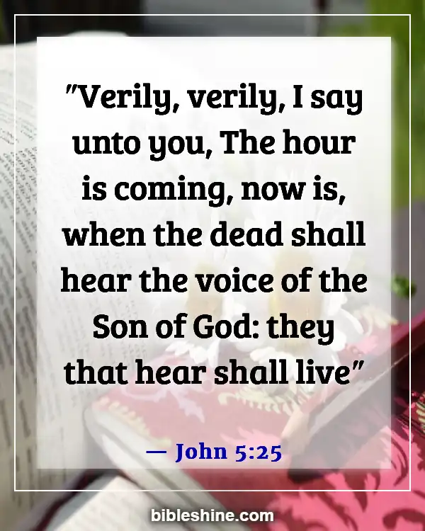 Bible Verses About Listening To The Voice Of God (John 5:25)