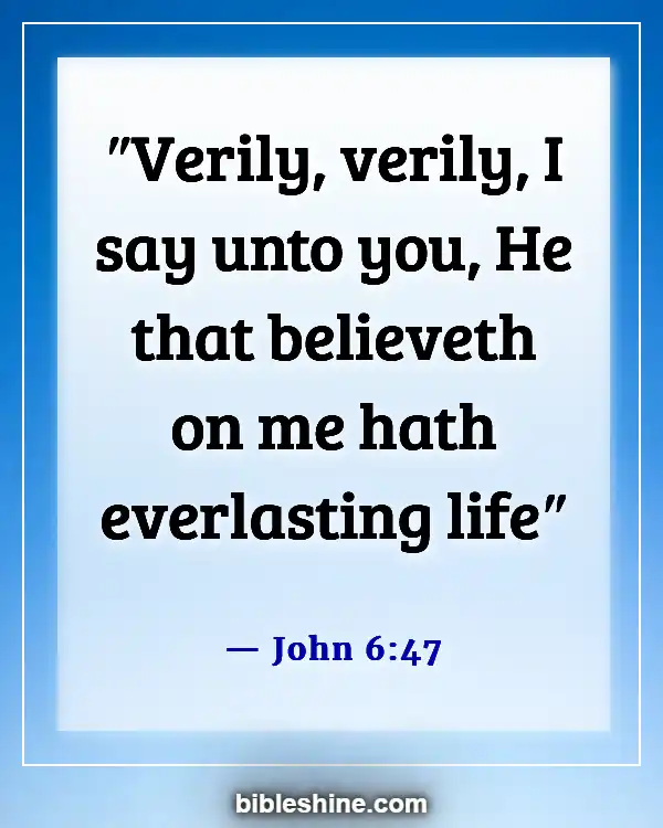 Bible Verses About For Eternal Life (John 6:47)