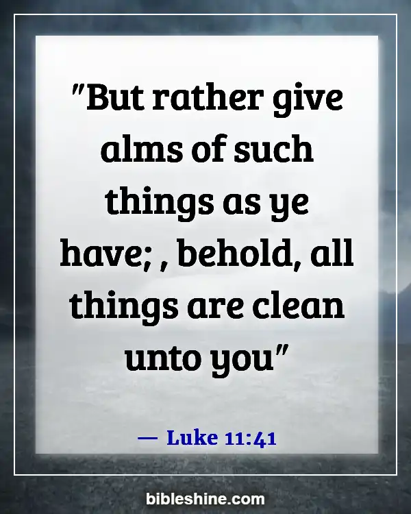 Bible Verses About Benefits Of Giving Alms To The Poor (Luke 11:41)