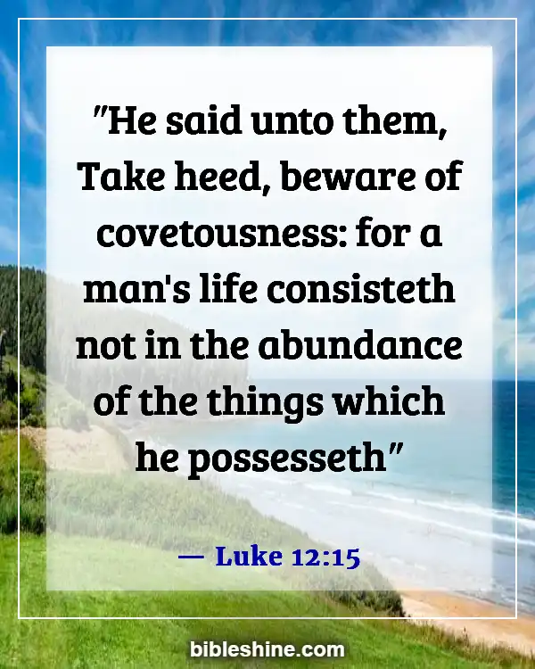 Bible Verses About Warning To The Rich (Luke 12:15)