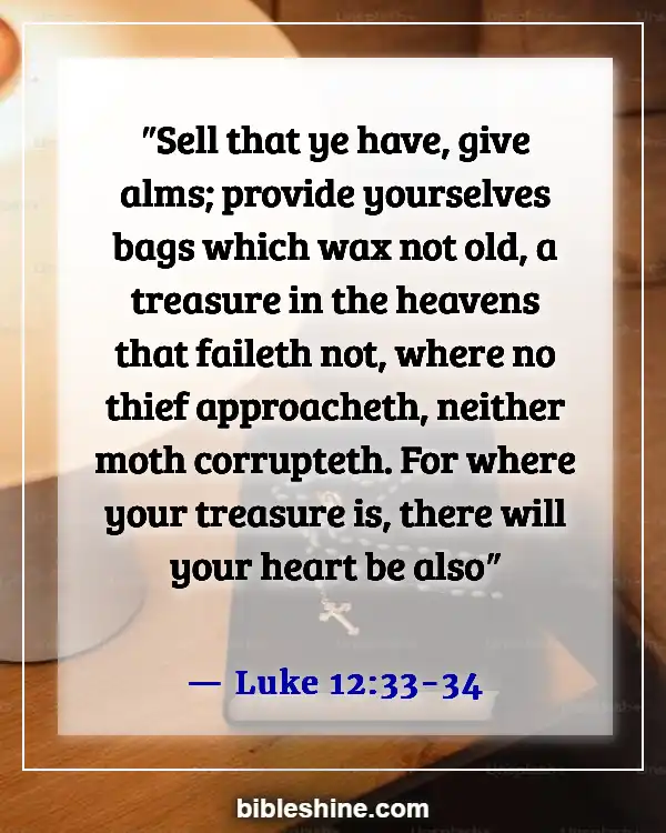 Bible Verses About Warning To The Rich (Luke 12:33-34)