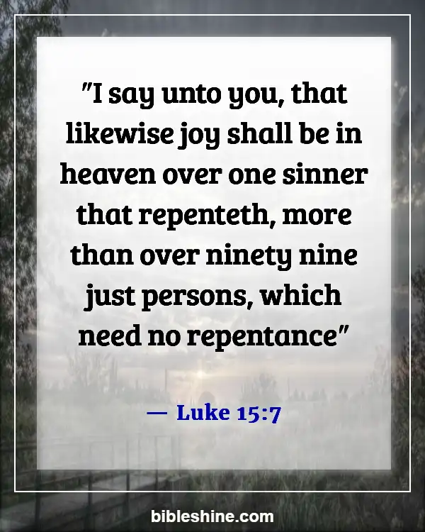 Bible Verses About Confessing Sins (Luke 15:7)