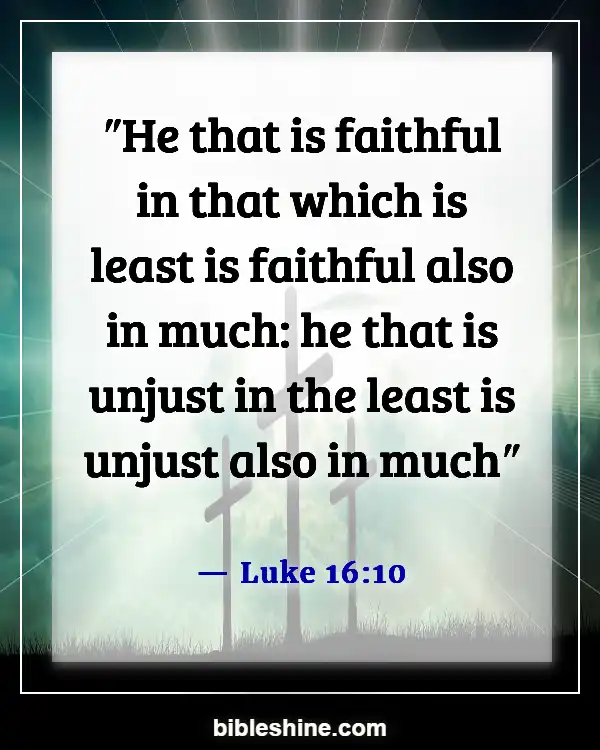 Bible Verses About Honesty (Luke 16:10)