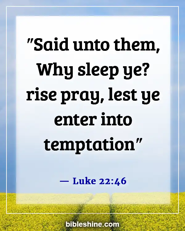 Bible Verses About Awake (Luke 22:46)