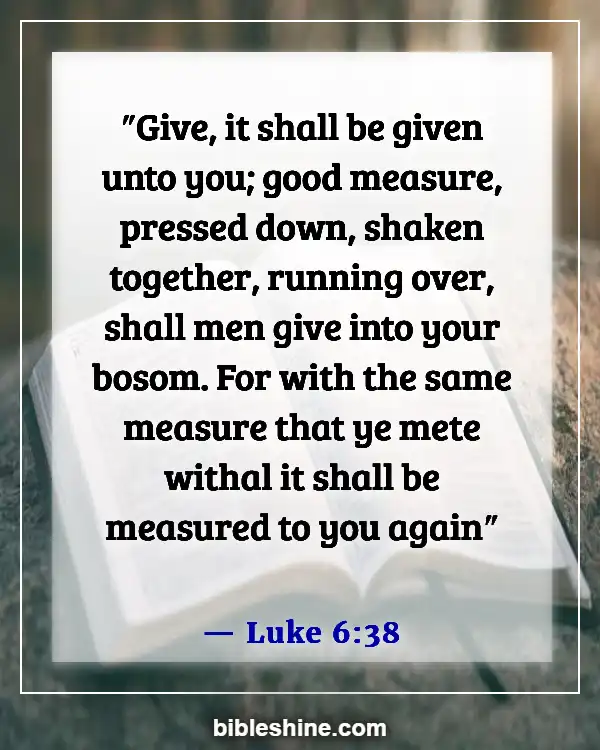 Bible Verses About Serving Others (Luke 6:38)