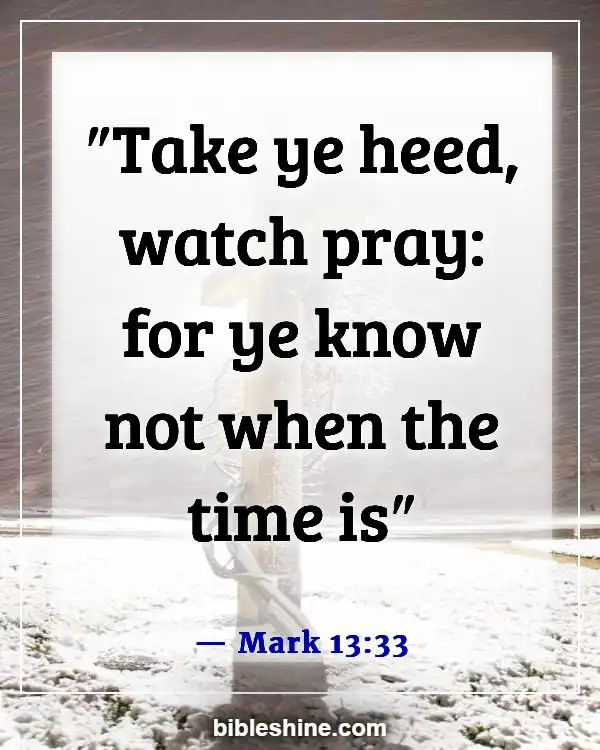 Bible Verses About Waiting On Jesus (Mark 13:33)