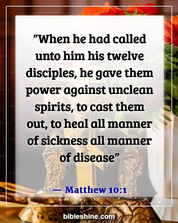 Bible Verses About God Heals All Diseases (Matthew 10:1)