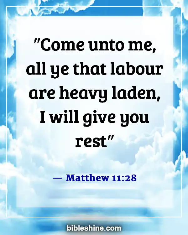 Bible Verses About Spending Time With God (Matthew 11:28)