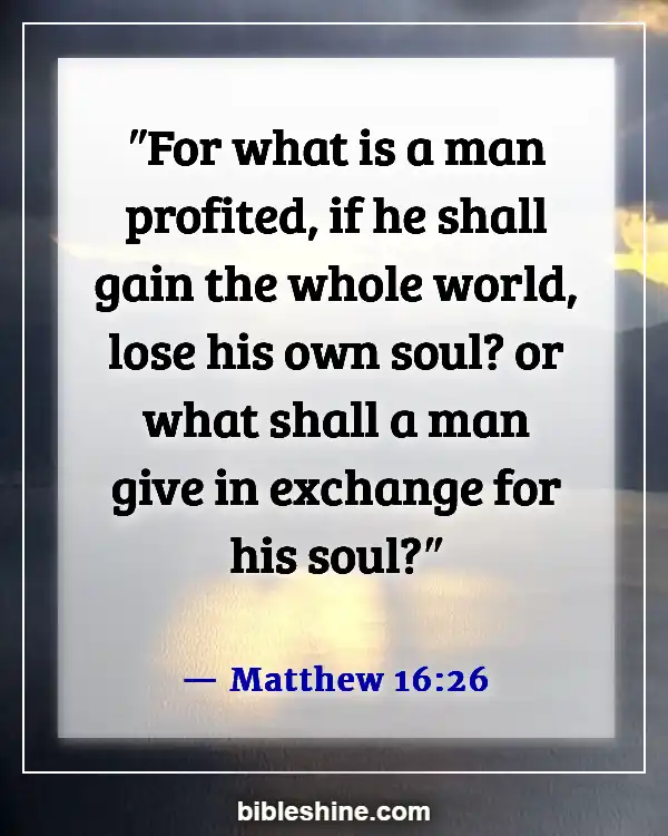 Bible Verse About Treasure In Heaven (Matthew 16:26)