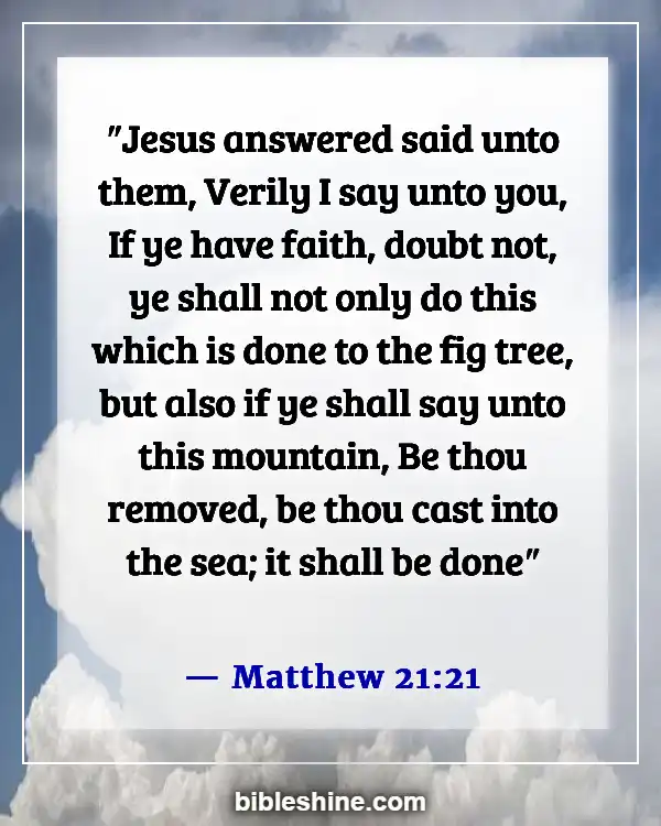 Bible Verses About Doubt (Matthew 21:21)